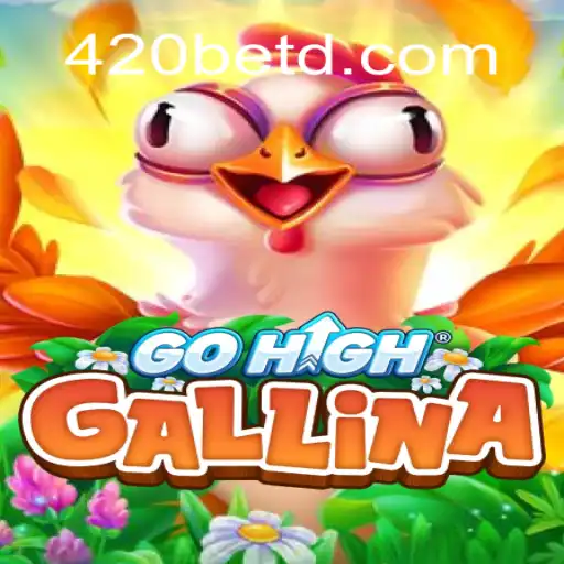 Descubra o Excitante Mundo do Jogo GoHighGallina e a Chave Especial 420bet